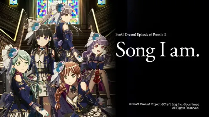 BanG Dream! Episode of Roselia II: Song I am. - BanG Dream! Episode of Roselia II: Song I am.