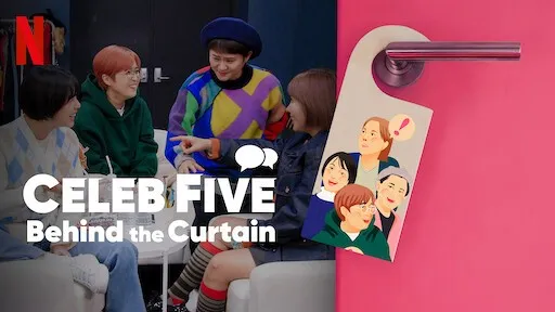 Celeb Five: Phía sau bức màn - Celeb Five: Phía sau bức màn