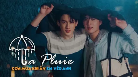 La Pluie: Cơn Mưa Khi Ấy, Em Yêu Anh - La Pluie: Cơn Mưa Khi Ấy, Em Yêu Anh