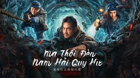 Ma Thổi Đèn: Nam Hải Quy Hư Ma Thổi Đèn: Nam Hải Quy Hư