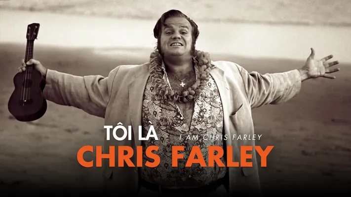 Tôi Là Chris Farley Tôi Là Chris Farley