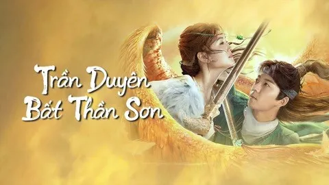 Trần Duyên Bất Thần Sơn Trần Duyên Bất Thần Sơn