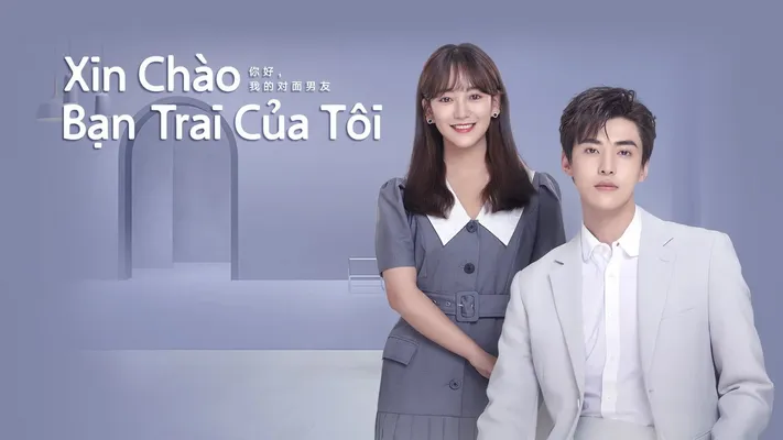 Xin Chào, Bạn Trai Của Tôi - Xin Chào, Bạn Trai Của Tôi